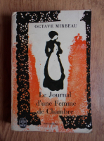 Octave Mirbeau - Le journal d'une Femme de Chambre