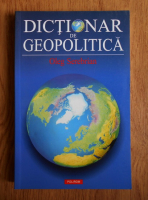 Oleg Serebrian - Dictionar de geopolitica