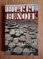 Pierre Benoit - La chaussee des geants