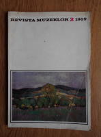 Revista Muzeelor, nr. 2, 1969