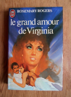 Rosemary Rogers - Le grand amour de Virginia