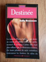 Sally Beauman - Destinee