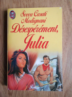 Sveva Casati Modignani - Desesperement, Julia