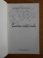 Anghel Dragan - Cartea vietii mele (cu autograful autorului)