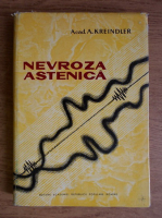 Arthur Kreindler - Nevroza astenica