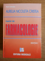 Aurelia Nicoleta Cristea - Tratat de farmacologie
