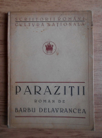 Barbu Stefanescu Delavrancea - Parazitii (1922)