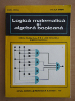 Boldur Barbat - Logica matematica si algebra booleana