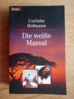 Corinne Hofmann - Die weibe Massai
