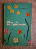 Anticariat: D. Gr. Constantinescu - Plante medicinale