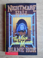 Diane Hoh - Nightmare hall. The voice in the mirror