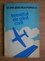 Elena Senchea Popescu - Brevetul de pilot civil