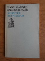 Hans Magnus Enzensberger - Sfarsitul bufnitelor