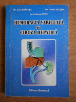 Ioan Brandeu - Hemoragia variceala din ciroza hepatica
