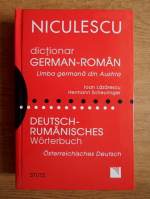 Ioan Lazarescu - Dictionar german-roman. Limba germana din Austria