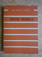 Irene Mokka - Die schonsten Gedichte