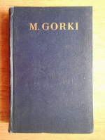 Anticariat: Maxim Gorki - Opere (volumul 27)