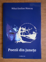 Mihai Emilian Mancas - Poezii din junete