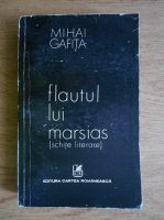 Anticariat: Mihai Gafita - Flautul lui Marsias