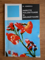 Mihai Ionescu - Insecte folositoare si daunatoare