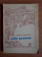 Mircea Ivanescu - Alte poeme