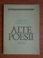Mircea Ivanescu - Alte poesii