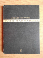 Anticariat: Modest Morariu - Povestire cu fantome