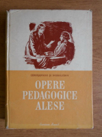 N. G. Cernasevschi, N. A. Dobroliubov - Opere pedagogice alese