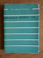 Nikolaus Berwanger - Die schonsten Gedichte
