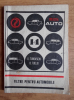 Anticariat: V. Turovschi, D. Tulliu - Filtre pentru automobile