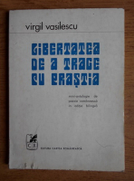 Anticariat: Virgil Vasilescu - Libertatea de a trage cu prastia