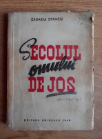 Zaharia Stancu - Secolul omului de jos (1946)