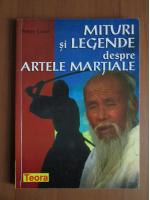 Peter Lewis - Mituri si legende despre artele martiale