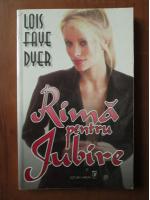 Louis Faye Dyer - Rima pentru iubire