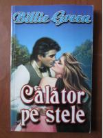 Billie Green - Calator pe stele