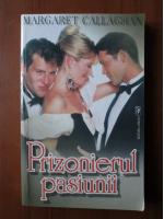 Margaret Callaghan - Prizonierul pasiunii