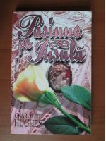 Charlotte Hughes - Pasiune pe insula
