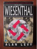 Anticariat: Alan Levy - Dosarul Wiesenthal