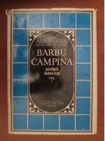Barbu Campina - Scrieri istorice (volumul 1)