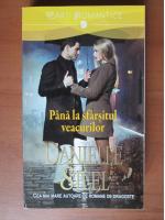 Danielle Steel - Pana la sfarsitul veacurilor