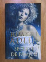 Elizabeth Adler - Secrete de familie
