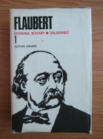 Flaubert - Opere (volumul 1)
