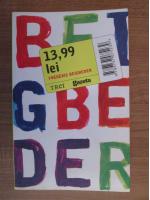 Frederic Beigbeder - 13,99 lei