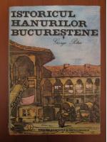 George Potra - Istoria hanurilor bucurestene