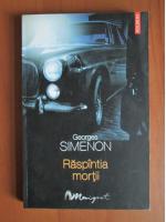Anticariat: Georges Simenon - Raspantia mortii