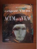 Anticariat: Grigore Vieru - Acum si in veac