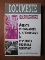 Helmut Muller-Enbergs - Agentii, informatorii si spionii stasi in Republica Federala Germania