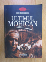 James Fenimore Cooper - Ultimul Mohican