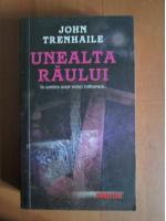 John Trenhaile - Unealta raului