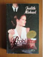 Judith Michael - Probleme personale